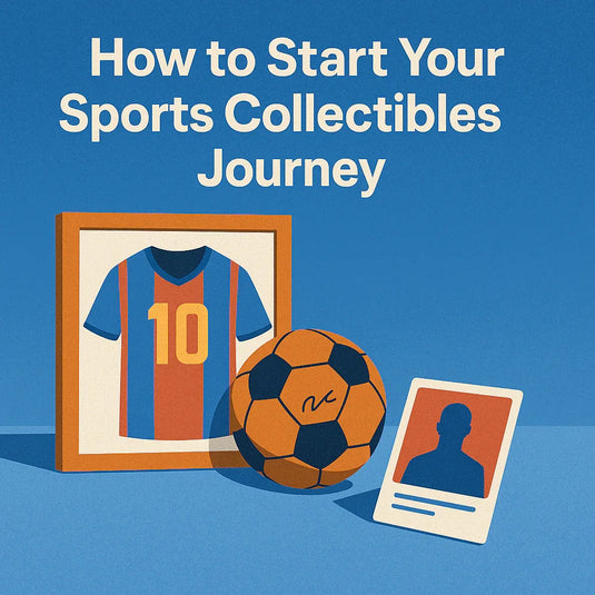 🇬🇧 BLOG ARTICLE #3 - How to Start Your Sports Collectibles Journey